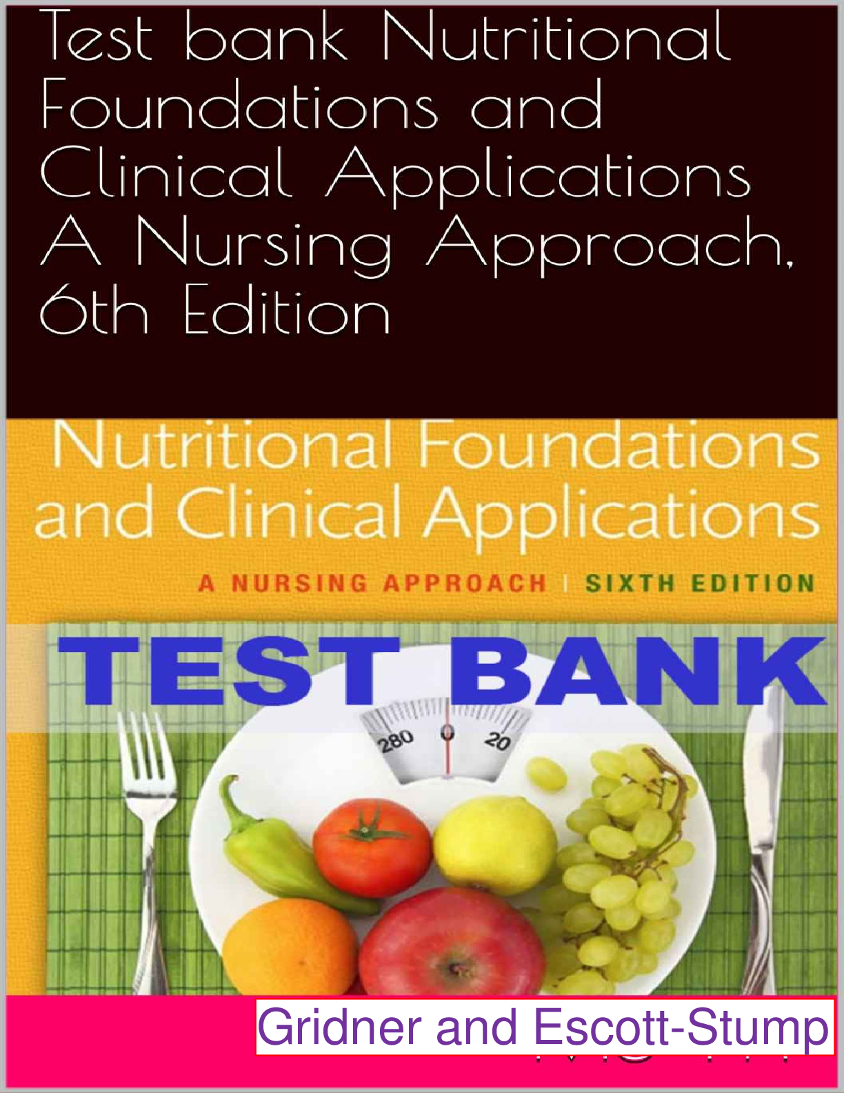 Preview image for Test bank Nutritional Foundations and Clinical Applications A Nursing Approach, 6th Edition A+ PDF.(Complete test bank)